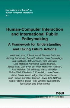 portada Human-Computer Interaction and International Public Policymaking: A Framework for Understanding and Taking Future Actions