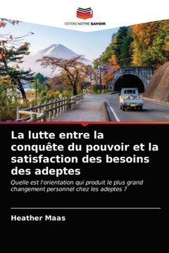 portada La lutte entre la conquête du pouvoir et la satisfaction des besoins des adeptes (in French)