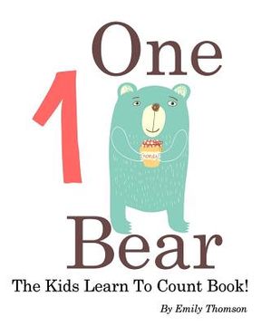 portada One Bear: The Kids Learn To Count Book (en Inglés)