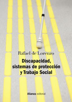 portada Discapacidad, Sistemas de Protección y Trabajo Social: Segunda Edición Revisada y Actualizada (el Libro Universitario - Manuales)
