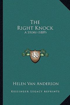 portada the right knock: a story (1889) (in English)