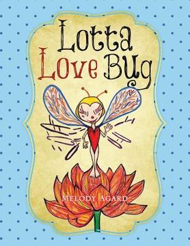 portada Lotta Love Bug (en Inglés)