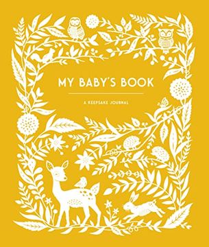 portada My Baby'S Book: A Keepsake Journal for Parents to Preserve Memories, Moments & Milestones (Keepsake Legacy Journals) (en Inglés)
