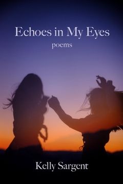 portada Echoes in My Eyes (in English)