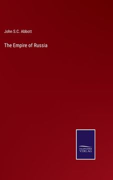 portada The Empire of Russia (en Inglés)