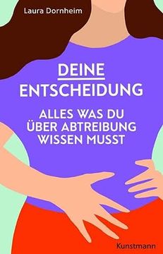 portada Deine Entscheidung: Alles, was du Über Abtreibung Wissen Musst (in German)