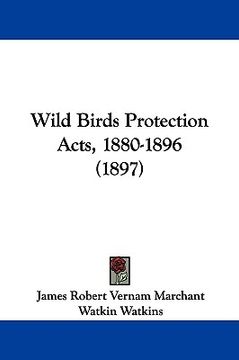 portada wild birds protection acts, 1880-1896 (1897) (en Inglés)