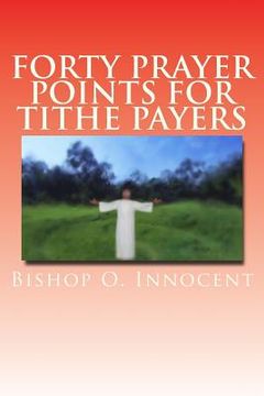 portada Forty Prayer Points For Tithe Payers (en Inglés)