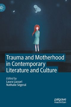 portada Trauma and Motherhood in Contemporary Literature and Culture (en Inglés)