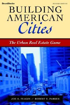 portada building american cities: the urban real estate game (in English)