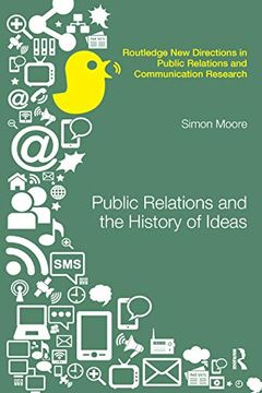 portada Public Relations and the History of Ideas (Routledge new Directions in pr & Communication Research) (in English)
