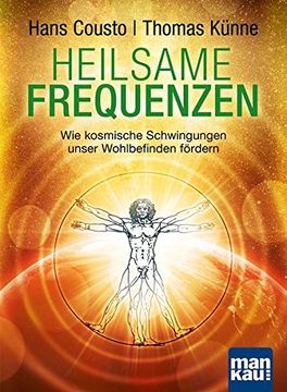 portada Heilsame Frequenzen: Wie Kosmische Schwingungen Unser Wohlbefinden Fördern (in German)