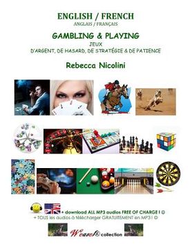 portada English / French: Gambling & Playing: Black & white version (in English)