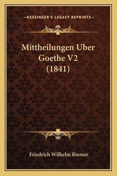 portada Mittheilungen Uber Goethe V2 (1841) (in German)