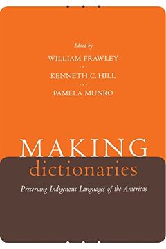 portada Making Dictionaries: Preserving Indigenous Languages of the Americas (en Inglés)