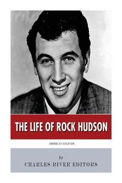 portada American Legends: The Life of Rock Hudson (en Inglés)