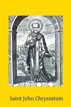 portada Saint John Chrysostom: 344-407 (en Inglés)