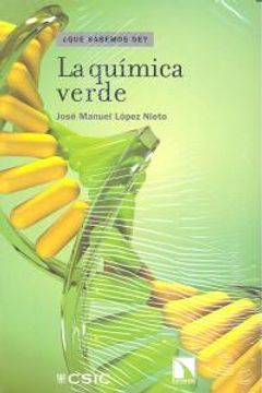 portada La Química Verde (¿ Qué Sabemos De? ) (in Spanish)