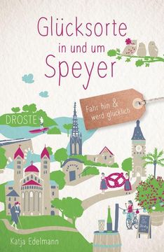 portada Glücksorte in und um Speyer (en Alemán)