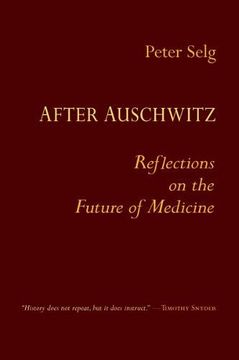 portada After Auschwitz: Reflections on the Future of Medicine (en Inglés)