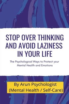 portada Stop Over thinking and Avoid Laziness In your life. (in English)