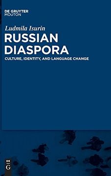 portada Russian Diaspora: Culture, Identity, and Language Change (Contributions to the Sociology of Language) 