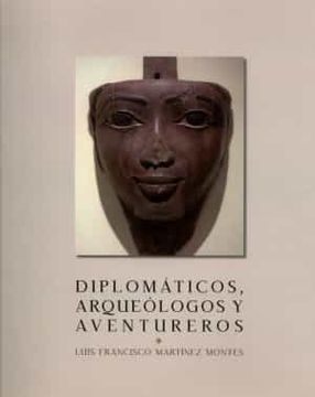 portada Diplomáticos, Arqueólogos y Aventureros