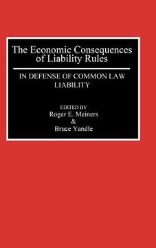 portada the economic consequences of liability rules: in defense of common law liability (in English)