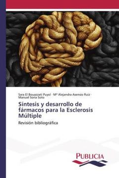 portada Sã Â­Ntesis y Desarrollo de fã Â¡ Rmacos Para la Esclerosis mã ÂºLtiple (in Spanish)