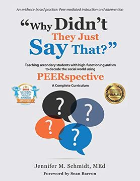 portada Why Didn'T They Just say That? Teaching Secondary Students With High-Functioning Autism to Decode the Social World Using Peerspective 