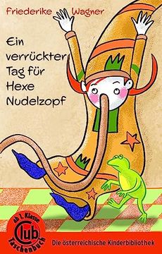 portada Ein Verrückter tag für Hexe Nudelzopf (en Alemán)