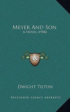 portada meyer and son: a novel (1908) (in English)