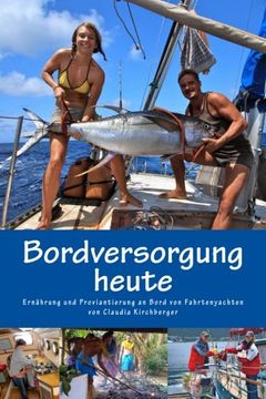 portada Bordversorgung heute: Ernährung und Proviantierung an Bord von Fahrtenyachten (Blauwassersegeln 2.0) (Volume 3) (German Edition)