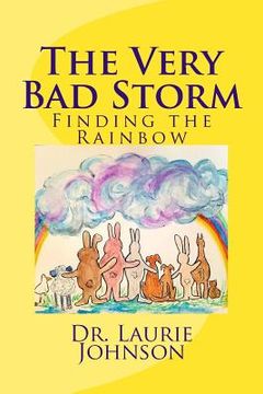 portada The Very Bad Storm: Finding the Rainbow (en Inglés)