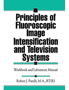 portada Principles of Fluoroscopic Image Intensification and Television Systems: Workbook and Laboratory Manual (en Inglés)