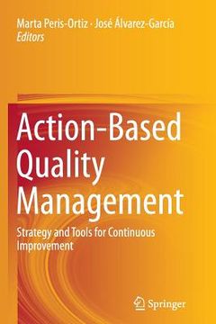 portada Action-Based Quality Management: Strategy and Tools for Continuous Improvement (en Inglés)