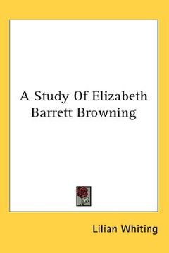 portada a study of elizabeth barrett browning (en Inglés)