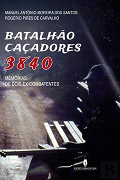 portada Batalhão Caçadores 3840 (in Portuguese)