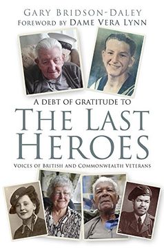 portada The Last Heroes: Voices of British and Commonwealth Veterans