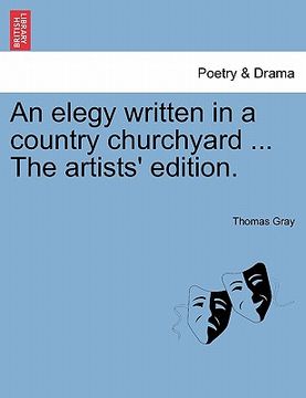 portada an elegy written in a country churchyard ... the artists' edition. (in English)