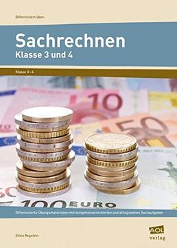 portada Sachrechnen - Klasse 3 und 4: Differenzierte Übungsmaterialien mit Kompetenz Orientierten und Alltagsnahen Sachaufgaben (en Alemán)