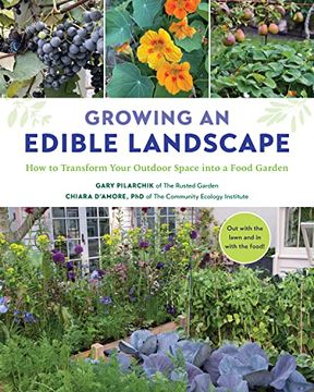 portada Growing an Edible Landscape: How to Transform Your Outdoor Space Into a Food Garden (en Inglés)