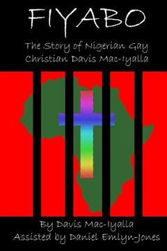 portada Fiyabo: The Story of Nigerian Gay Christian Davis Mac-Iyalla (en Inglés)