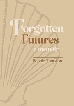 portada Forgotten Futures: A Memoir (en Inglés)