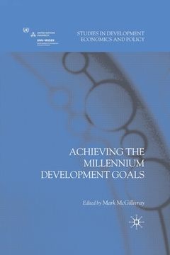 portada Achieving the Millennium Development Goals (en Inglés)