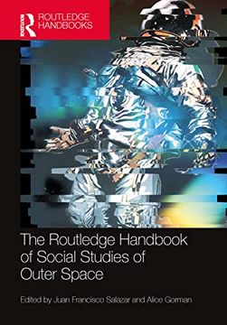 portada The Routledge Handbook of Social Studies of Outer Space (Routledge Anthropology Handbooks) (en Inglés)