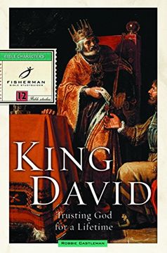 portada King David: Trusting god for a Lifetime (Fisherman Bible Studyguide Series) (in English)