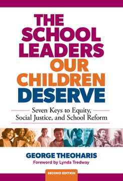 portada The School Leaders Our Children Deserve: Seven Keys to Equity, Social Justice, and School Reform (en Inglés)