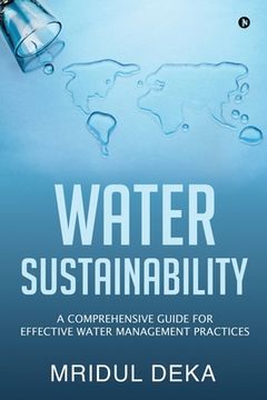 portada Water Sustainability: A Comprehensive Guide for Effective Water Management Practices