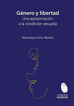 portada Género y Libertad: Una Aproximación a la Condición Sexuada. (in Spanish)